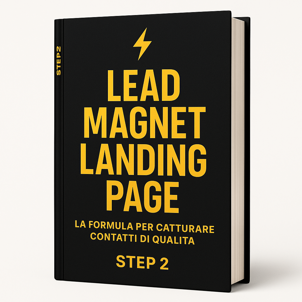🟩 Step 2 – Lead Magnet & Landing Page: La Formula per Catturare Contatti di QualitÃ