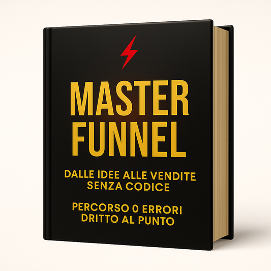 🏆 Master Funnel – Kit Completo per Lanciare, Automatizzare e Scalare il Tuo Business Online