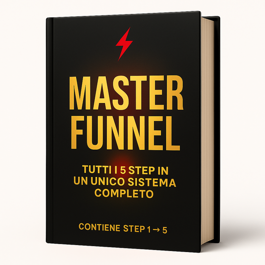 🏆 Master Funnel – Step Completo in 5 Step per Lanciare, Automatizzare e Scalare il Tuo Business Online